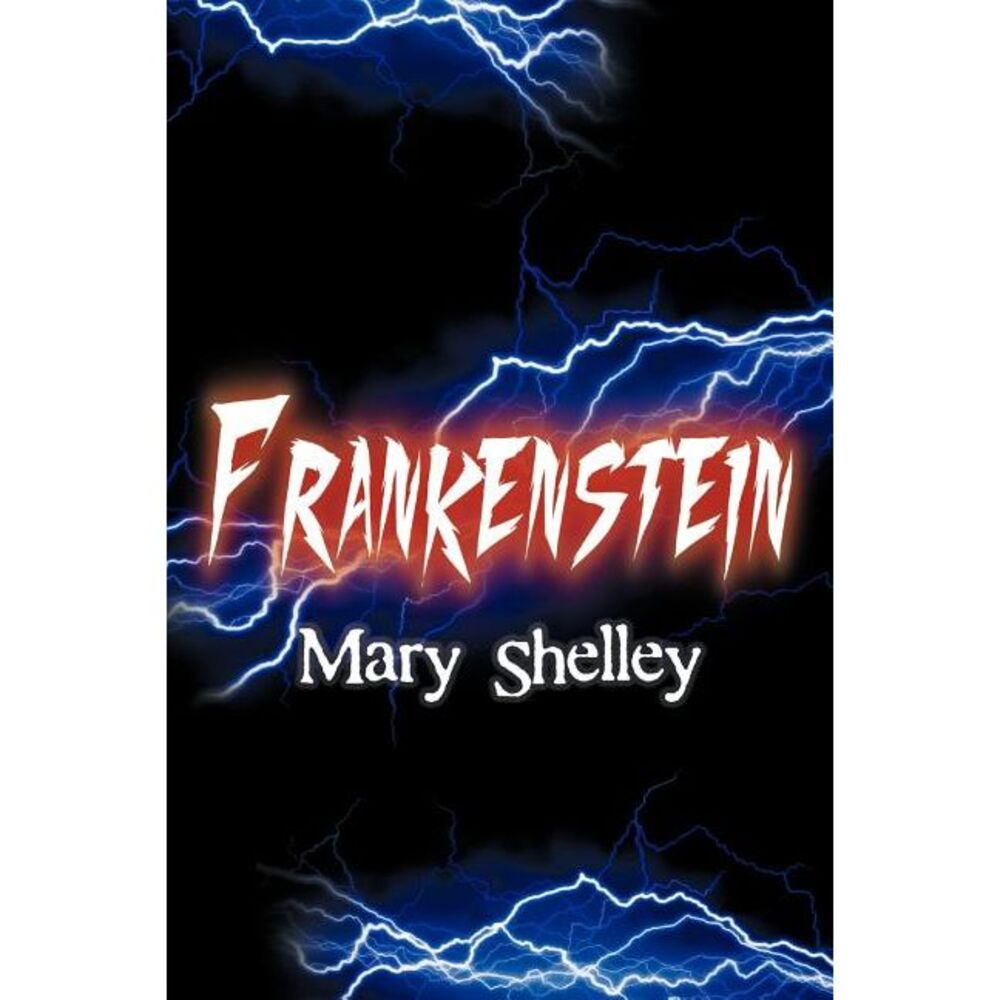 Frankenstein -- Mary Shelley